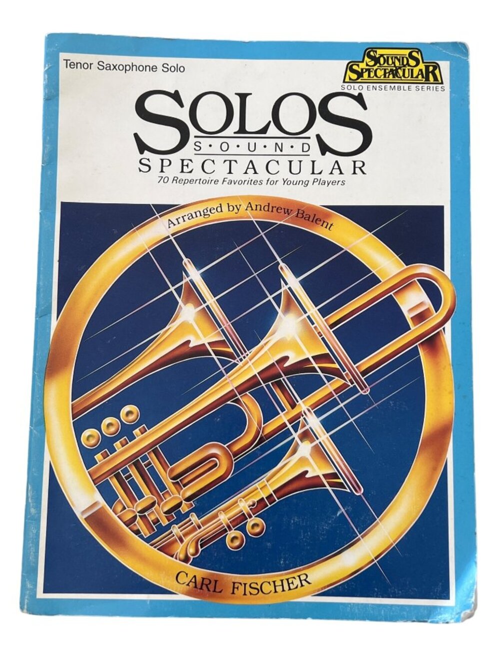 Solos Sound Spectacular 70 Repertoire Favorites Tenor Saxophone Carl Fischer